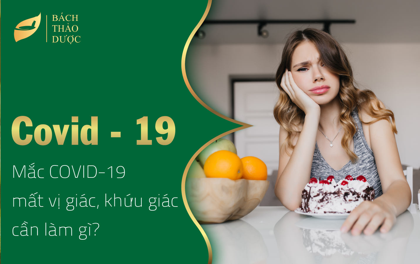 Mắc COVID-19 mất vị giác, khứu giác làm gì để ăn ngon miệng hơn?