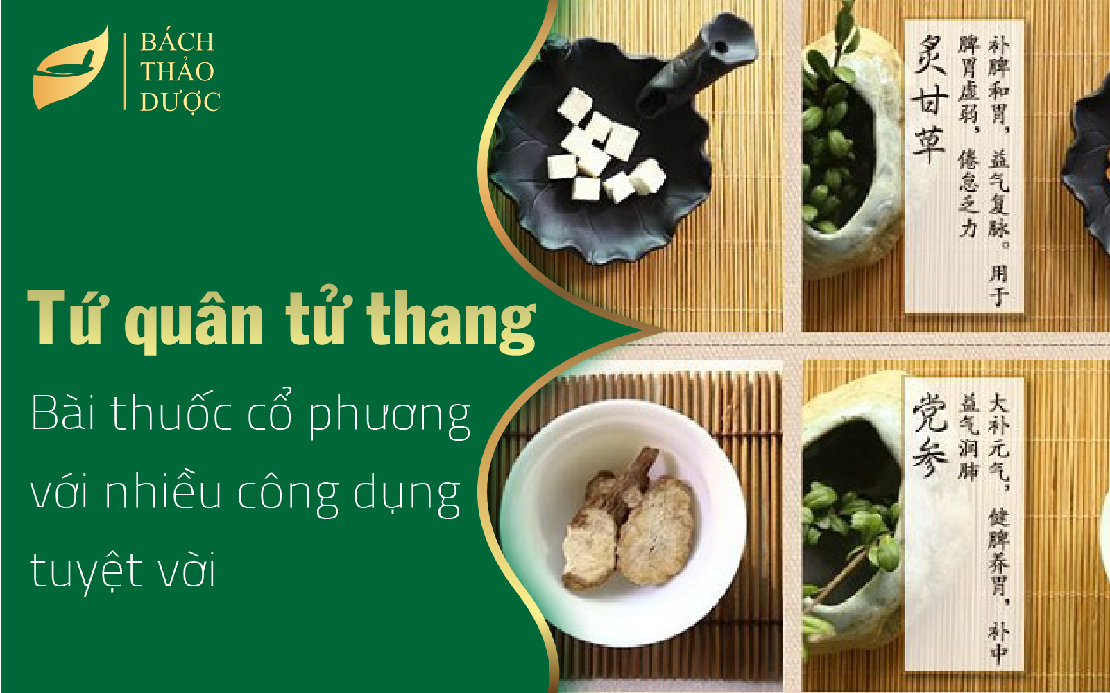 Tứ Quân Tử Thang - Bài thuốc cổ phương với nhiều công dụng tuyệt vời