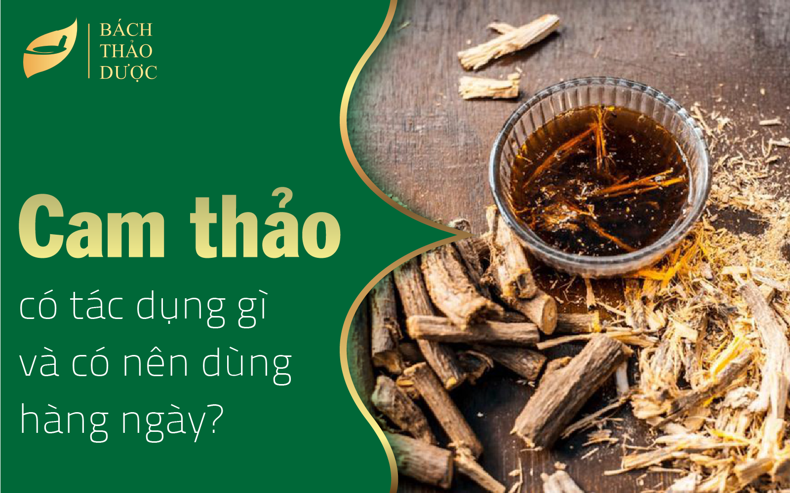 Uống nước cam thảo có tác dụng gì? Có nên dùng hàng ngày?