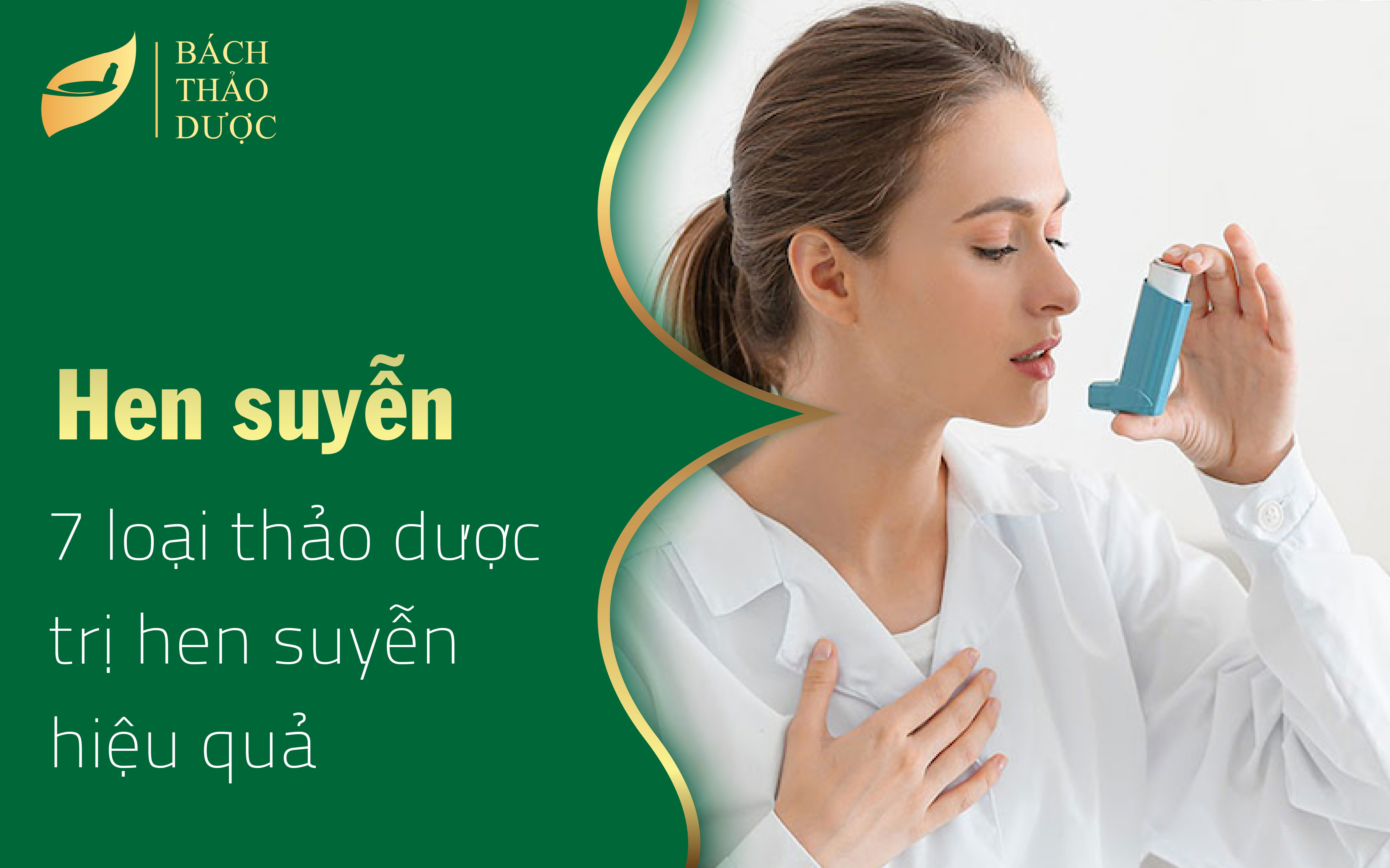 7 loại thảo mộc điều trị hen suyễn hiệu quả