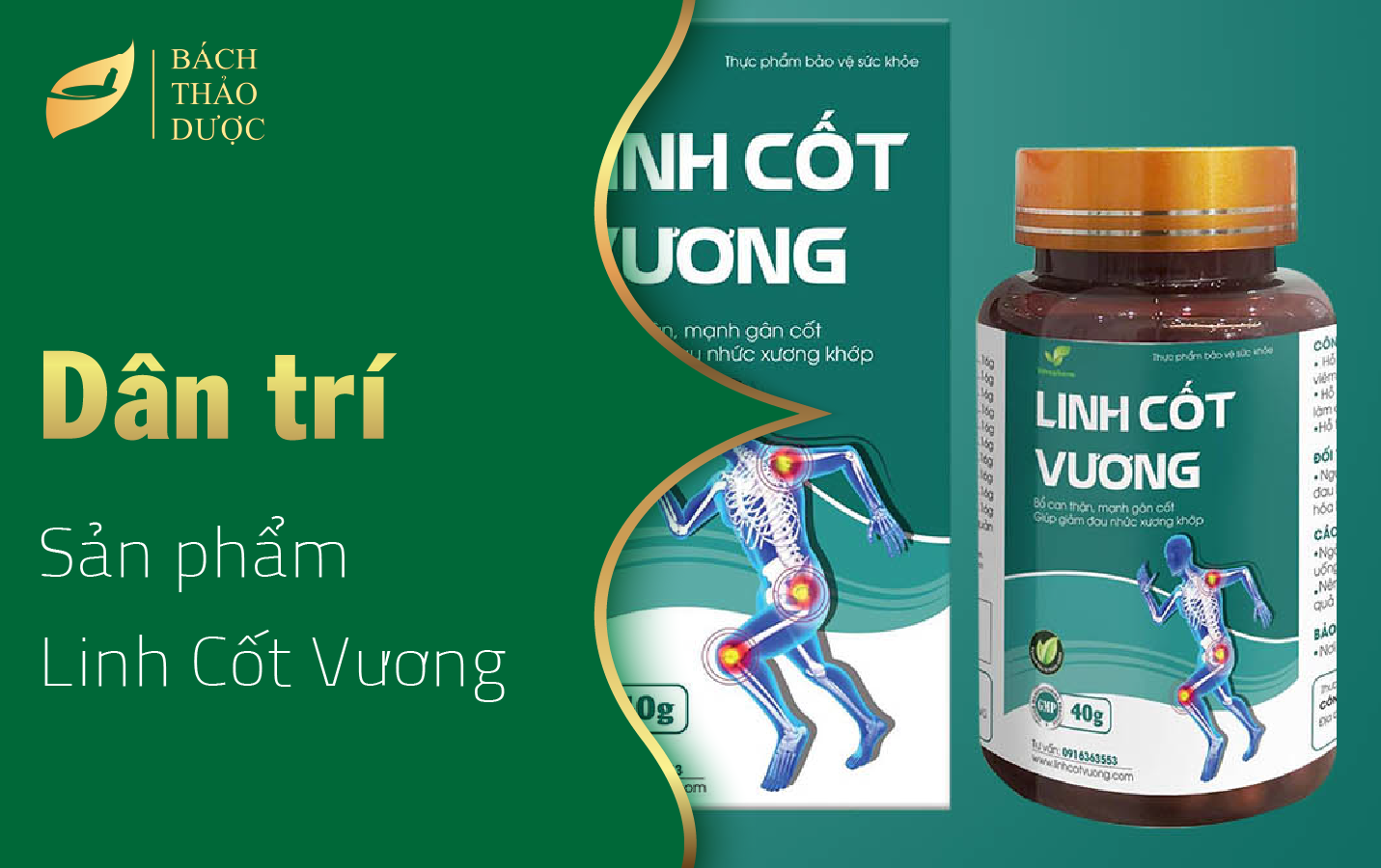 Dân trí: Linh Cốt Vương - Tin vui cho người mắc bệnh xương khớp